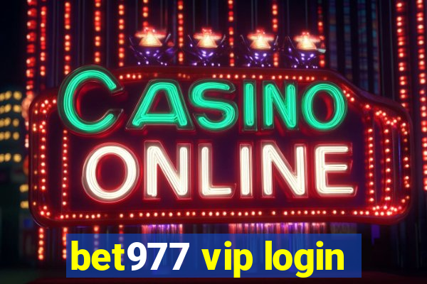 bet977 vip login